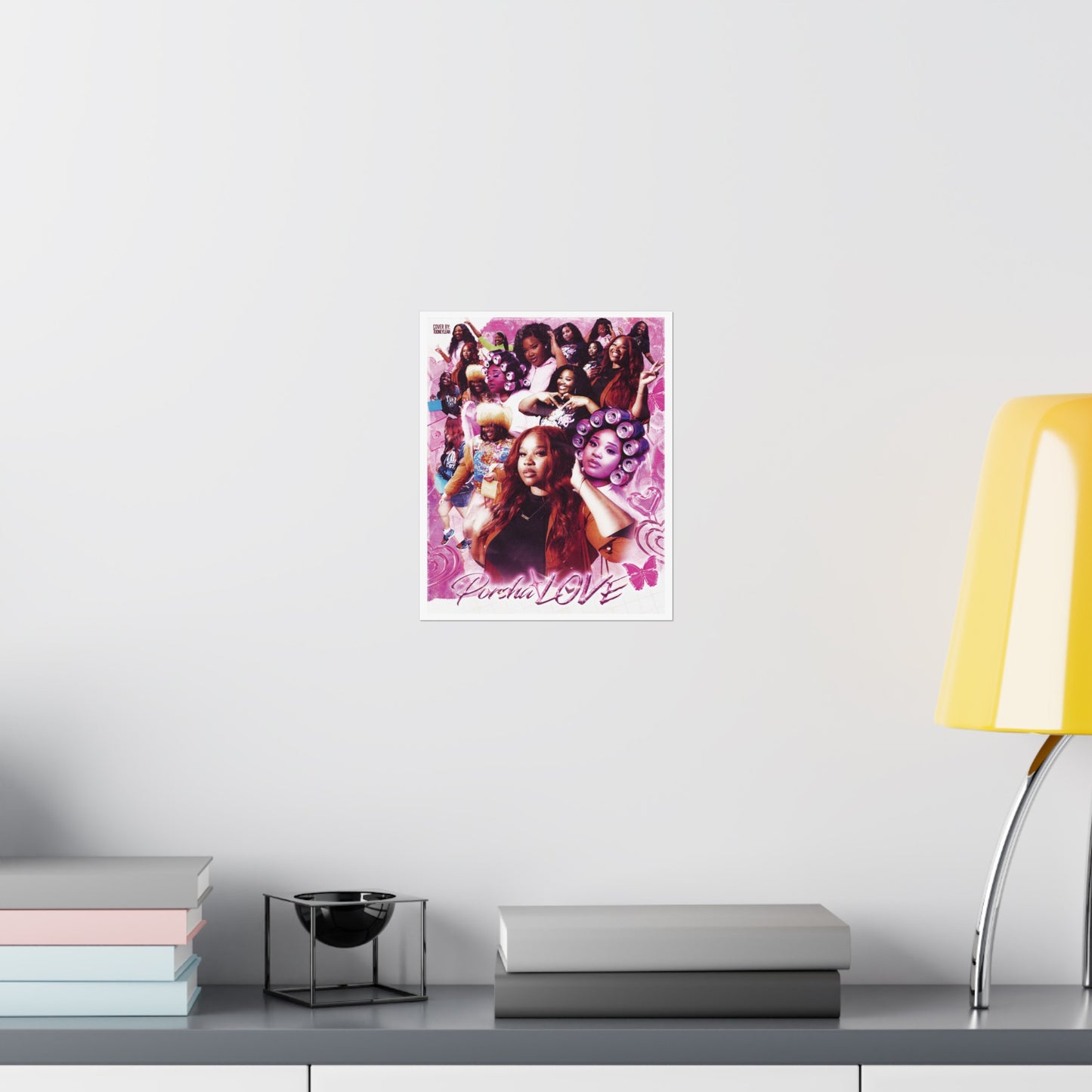 PorshaLove | Posters Matte