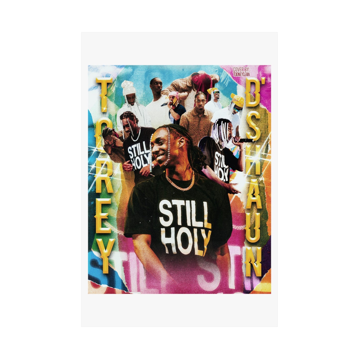ToreyD'Shaun | Posters Matte