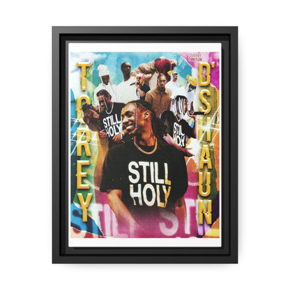 ToreyD'Shaun | Matte Canvas Framed
