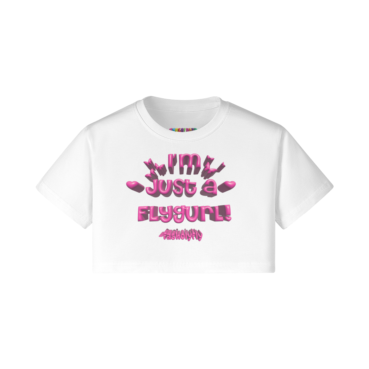I'm Just A Fly Gurl" Crop Top | 200GSM (PINK)