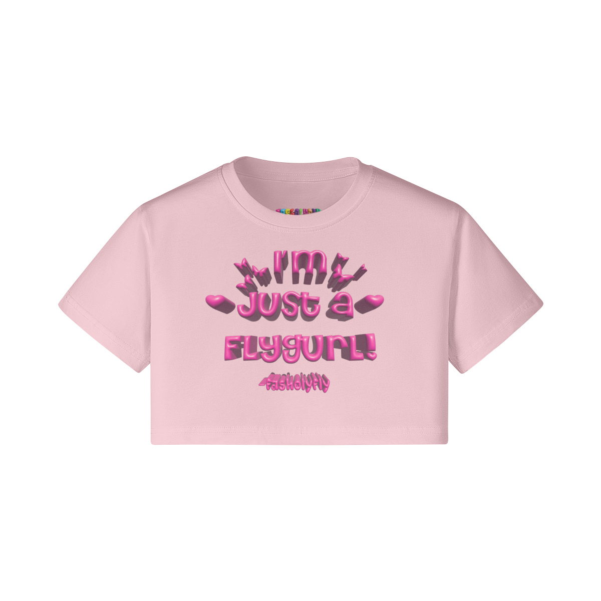 I'm Just A Fly Gurl" Crop Top | 200GSM (PINK)