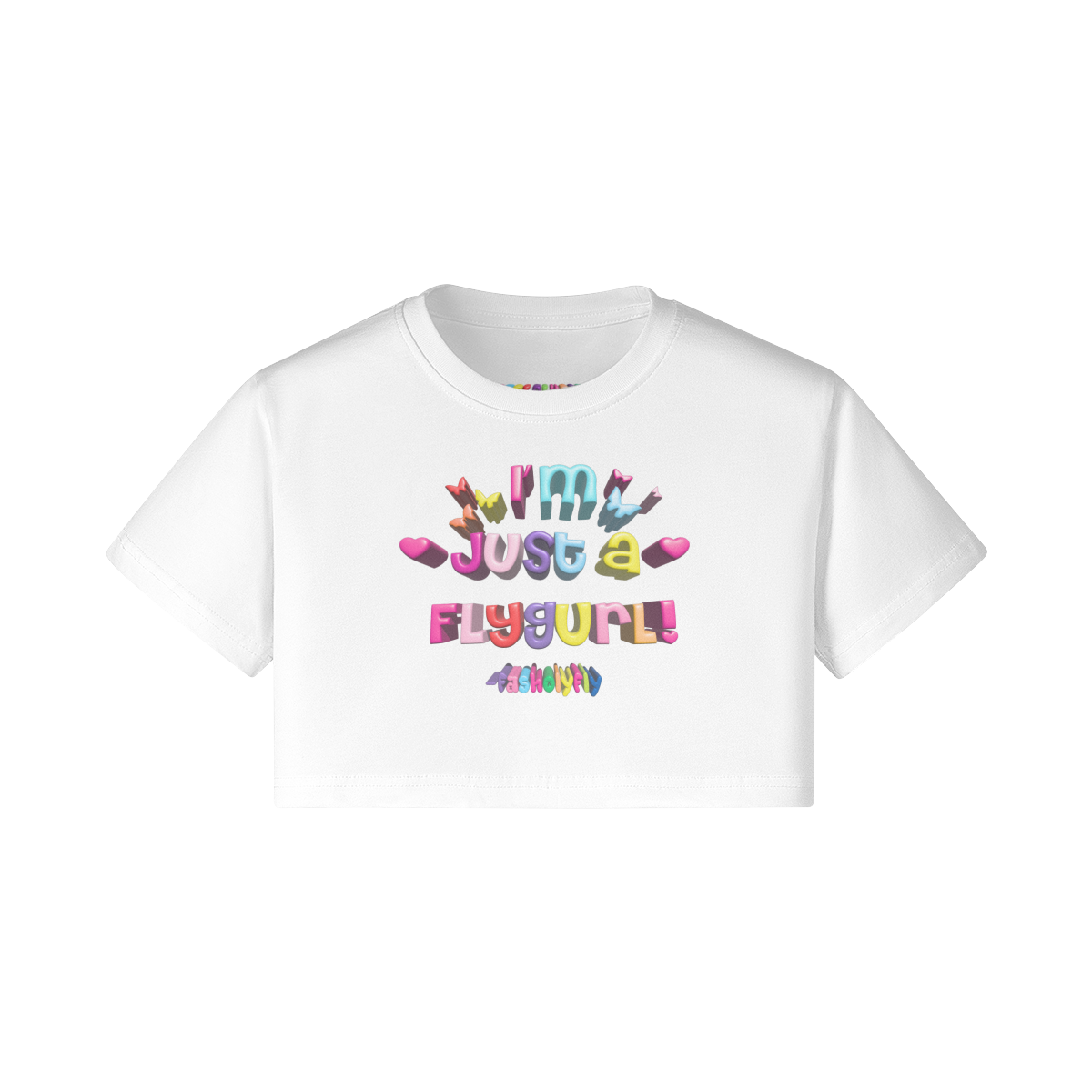 I'm Just A Fly Gurl" Crop Top | 200GSM (COLORS)