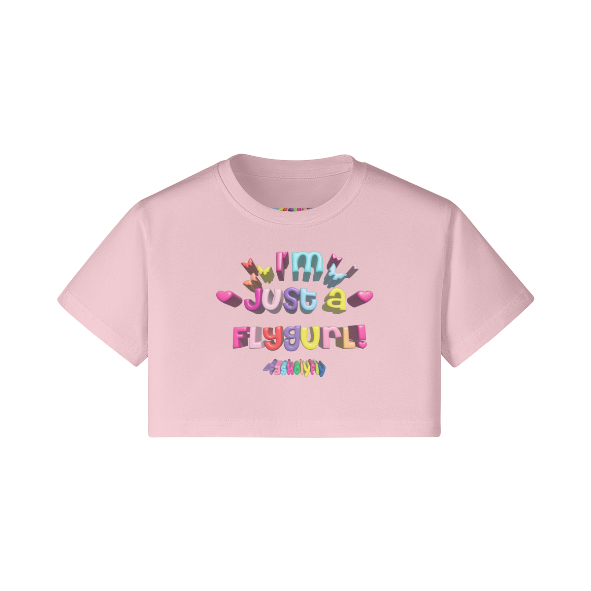 I'm Just A Fly Gurl" Crop Top | 200GSM (COLORS)