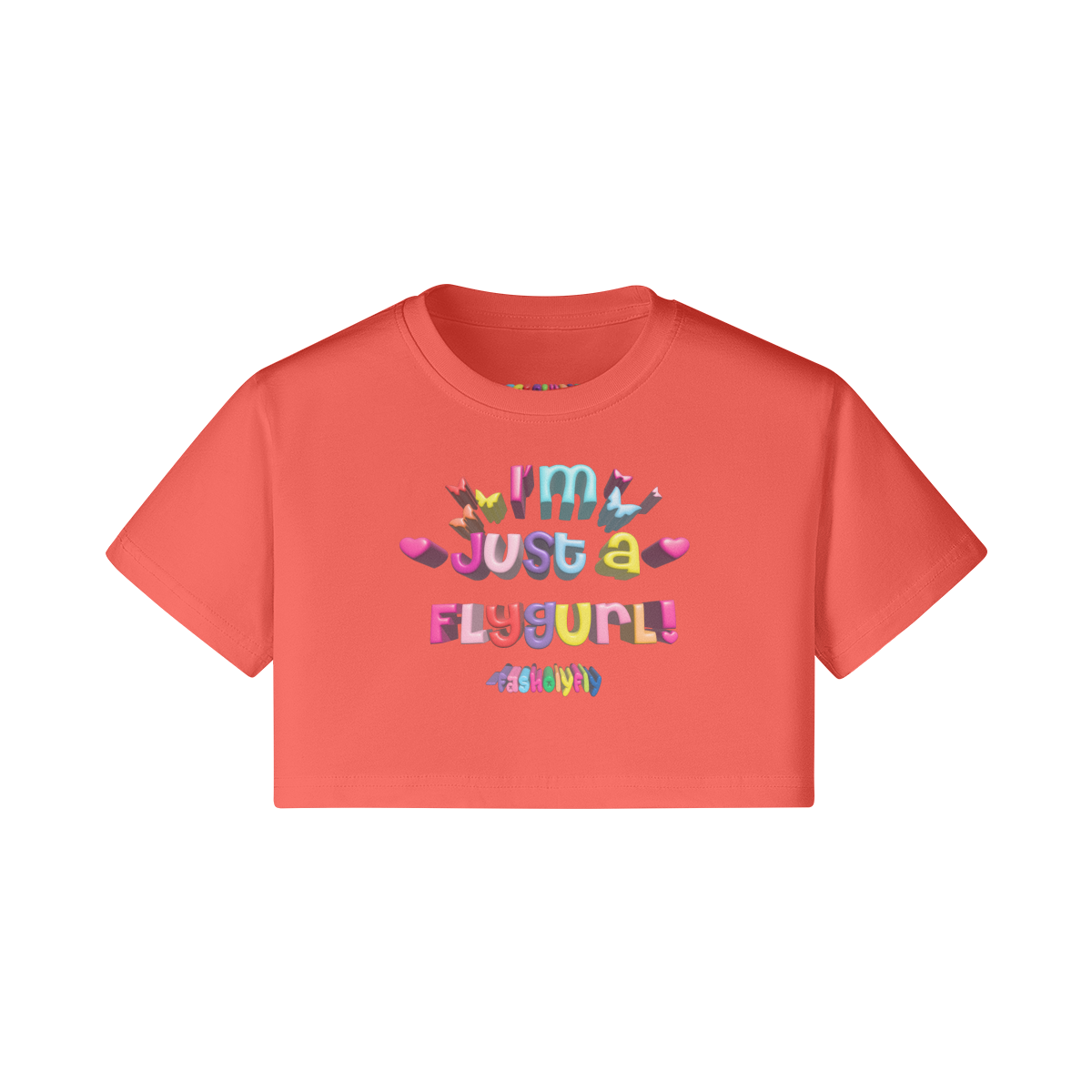 I'm Just A Fly Gurl" Crop Top | 200GSM (COLORS)